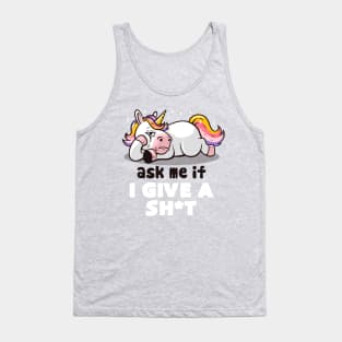 Ask Me If I Give a Shit - Lazy Funny Unicorn Gift Tank Top